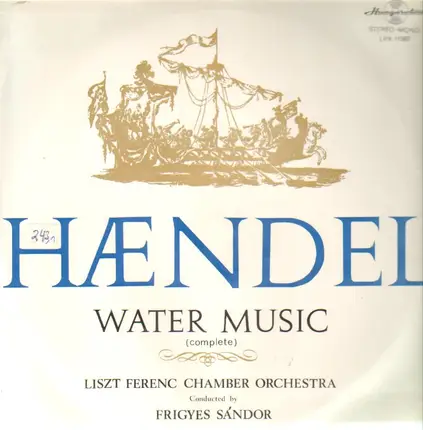Händel - Water Music (complete) (Frigyes Sandor)