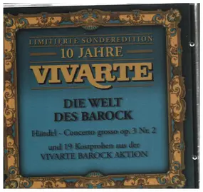 Georg Friedrich Händel - 10 Jahre Vivarte. Die Welt des Barock