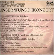 Händel, Mozart, Giordani a.o. - Unser Wunschkonzert