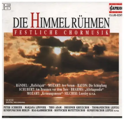 Händel, Mozart, Haydn a.o. - Die Himmel Rühmen. Festliche Chormusk