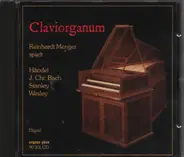 Händel, Bach, Stanley, Wesley, Reinhardt Menger - Claviorganum