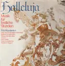 LP - Händel, Haydn,.. - Halleluja - Musik für Festliche Stunden (Wunderlich)