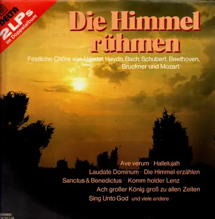 Händel, Haydn, Bach, Schubert,.. - Die Himmel Rühmen