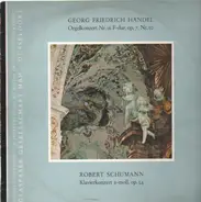 Händel, Schumann - Orgelkonzert Nr. 16 F-dur, op.7, Nr. 10 / Klavierkonzert