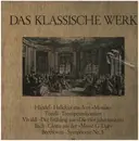 LP - Händel,Torelli, Vivaldi, Bach, Beethoven - Das Klassische Werk