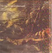 Händel/Johann Christian Bach - Feuerwerksmusik