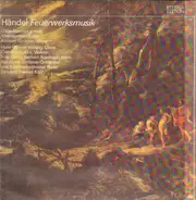 Händel/Johann Christian Bach - Feuerwerksmusik