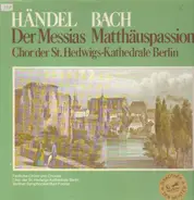 Händel / Bach - Der Messias / Matthäuspassion, Karl Forster, Berlin