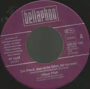7inch Vinyl Single - Häppi Platt - Ein Pferd, Das Nicht Fährt, Ist Nix Wert