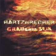 Härtzbrecher - Grausam Sein