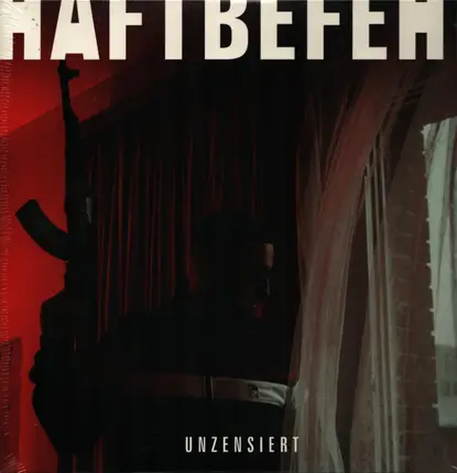 Haftbefehl - Unzensiert