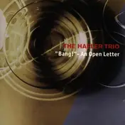 The Hafler Trio - Bang! An Open Letter