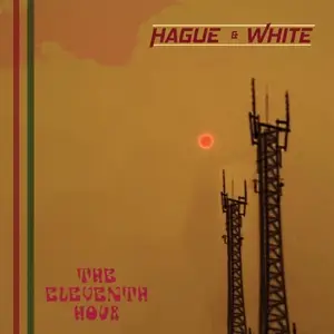 Hague & White - The Eleventh Hour