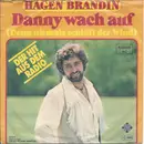 7inch Vinyl Single - Hagen Brandin - Danny Wach Auf (Denn Niemals Schläft Der Wind)