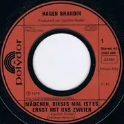 7inch Vinyl Single - Hagen Brandin - Mädchen, Dieses Mal Ist Es Ernst Mit Uns Zweien