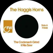 The Haggis Horns - Cockroach Grind