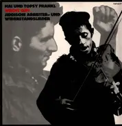 Hai & Topsy Frankl - Jiddische Arbeiter Und Widerstandslieder