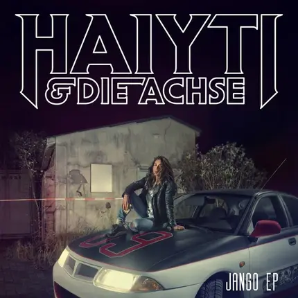 Haiyti - Haiyti & Die Achse: Jango-EP