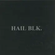 Hail Blk