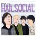 Hail Social - Philly Digs Hail Social (Remixes)
