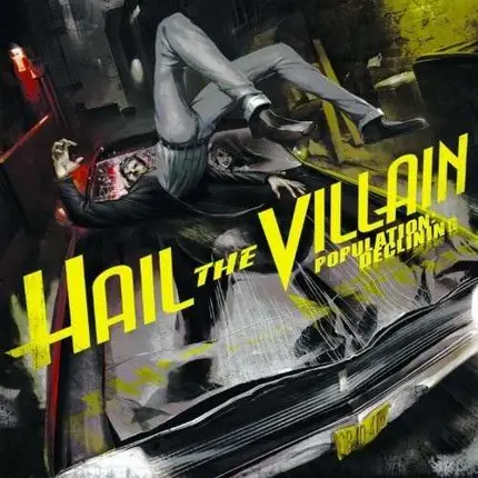 Hail the Villain - Population-Declining