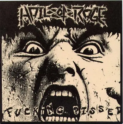 Hail Of Rage - Fucking Pissed