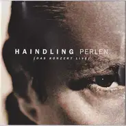 Haindling - Perlen (Das Konzert Live)