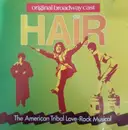 CD - Original Broadway Cast - Hair - The American Tribal Love-Rock Musical