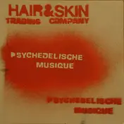 The Hair & Skin Trading Company - Psychedelische Musique
