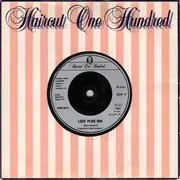 7'' - Haircut One Hundred - Love Plus One - Silver Injection Labels