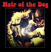 Hair of the Dog - Hair of the Dog