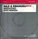 12inch Vinyl Single - Haji & Emanuel - Weekend (ATFC Remixes)