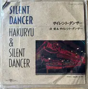 Hakuryu & Silent Dancer - Silent Dancer