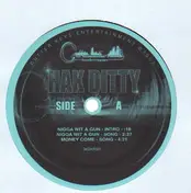 Hak Ditty - Nigga Wit A Gun / Money Come / My Moms Hates Me