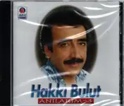 Hakkı Bulut - Anilarim 3