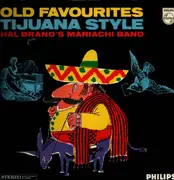 LP - Hal Brands Mariachi Band - Old Favourites Tijuana Style