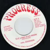 Hal Goodson - Ole Lone Star Moon / Take Me In Your Lovin' Arms