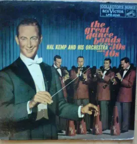 Hal Kemp & His Orchestra - The Great Dance Bands Of The '30s And '40s