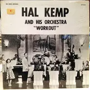 Hal Kemp And His Orchestra - Workout