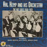 Hal Kemp And His Orchestra - The Hot Sides 1926-1931