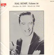 Hal Kemp And His Orchestra - Volume 14, October 18, 1939 - March 26, 1940