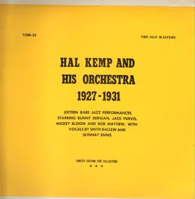 Hal Kemp & His Orchestra - Hal Kemp And His Orchestra 1927-1931
