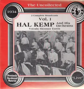 Hal Kemp & His Orchestra - The Uncollected Vol. 1 - 1934