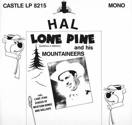 Hal Lone Pine - Singer Of Western Songs And Ballads