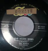 Hal March - One Dozen Roses / Hear Me Good