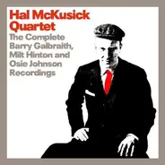 Hal McKusick Quartet - The Complete Barry Galbraith, Milt Hinton And Osie Johnson Recordings