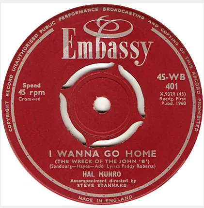 Hal Munro - I Wanna Go Home (The Wreck Of The John 'B') / Good Timin'