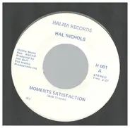 Hal Nichols - Moments Satisfaction