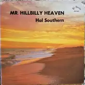 Hal Southern - Mr. Hillbilly Heaven
