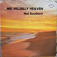 Hal Southern - Mr. Hillbilly Heaven